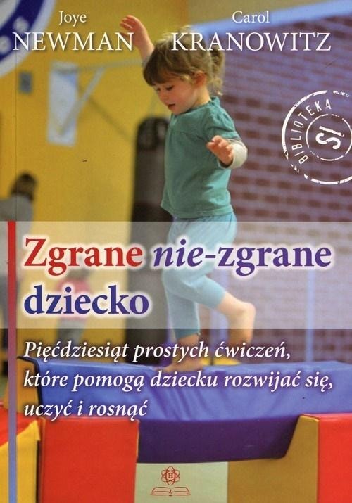 Zgrane nie zgrane dziecko - Exercises developing sensory, perceptual and visual skills