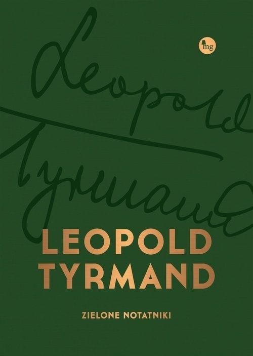 Leopold Tyrmand - Green notebooks with hardcover