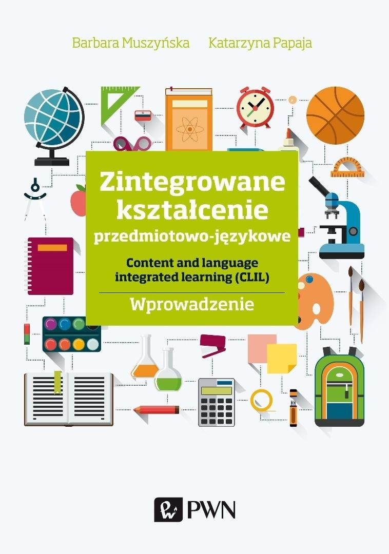 Integrated Learning CLIL - Muszyńska, Papaja - modern teaching