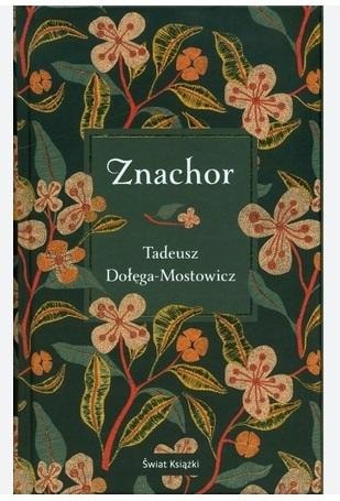 Tadeusz Dołęga-Mostowicz The Quack - Novel from 1937, a classic of literature
