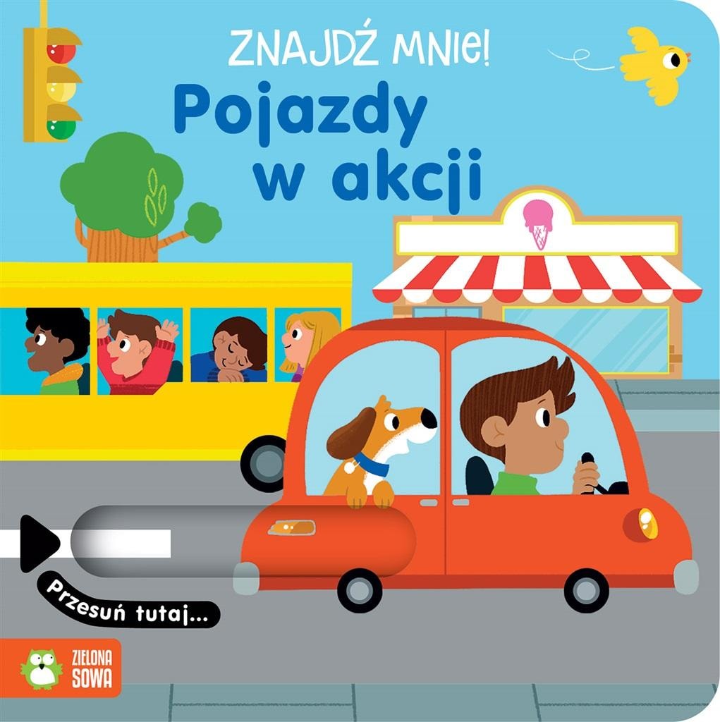 Zielona Sowa Vehicles in action. Find me! - interactive children's book
