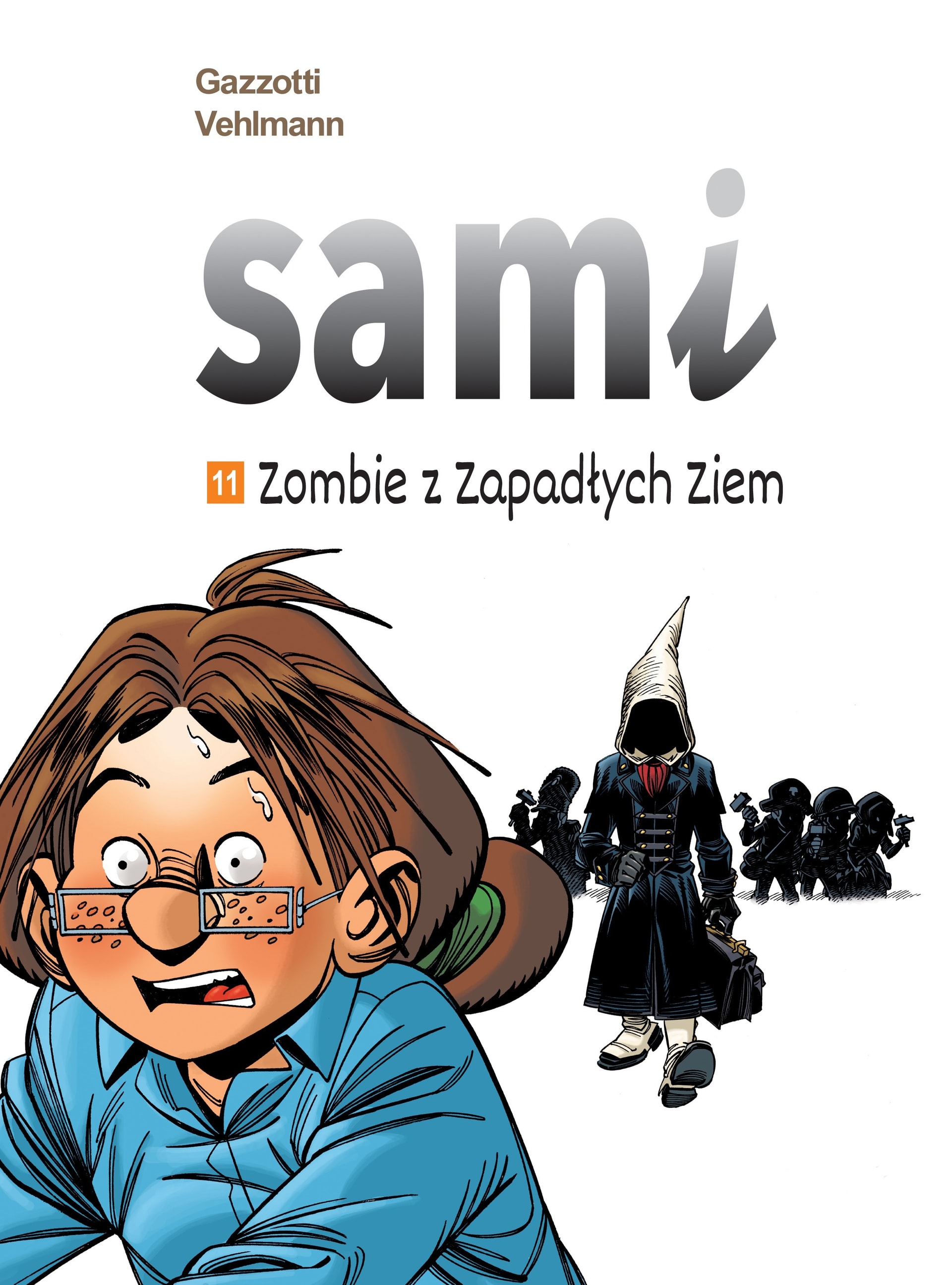 Sami T.11 Zombie from the Back Lands - A comic full of adventures