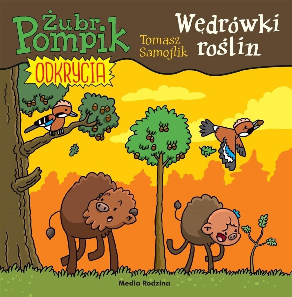 Żubr Pompik - Plant Wanderings. Discoveries - children's book