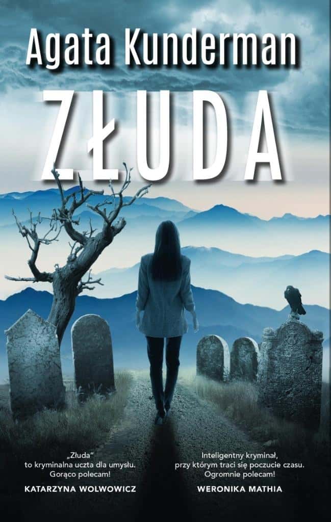 Agata Kunderman - Złuda - A crime novel full of secrets and suspense