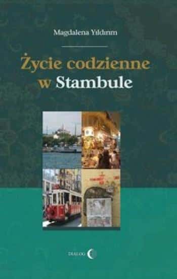 Magdalena Yildirim - Daily Life in Istanbul - discover Turkish culture