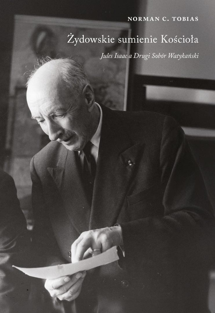 Norman C. Tobias - The Jewish Conscience of the Church - biography of Jules Isaac