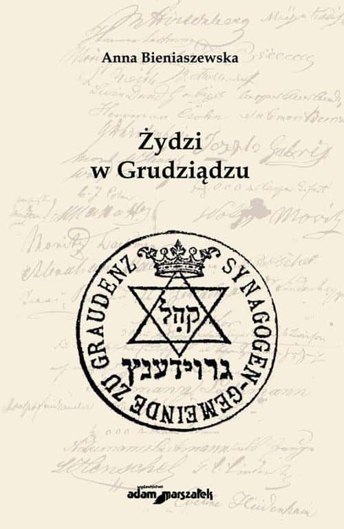 Anna Bieniaszewska - Jews in Grudziądz - Discover the History!